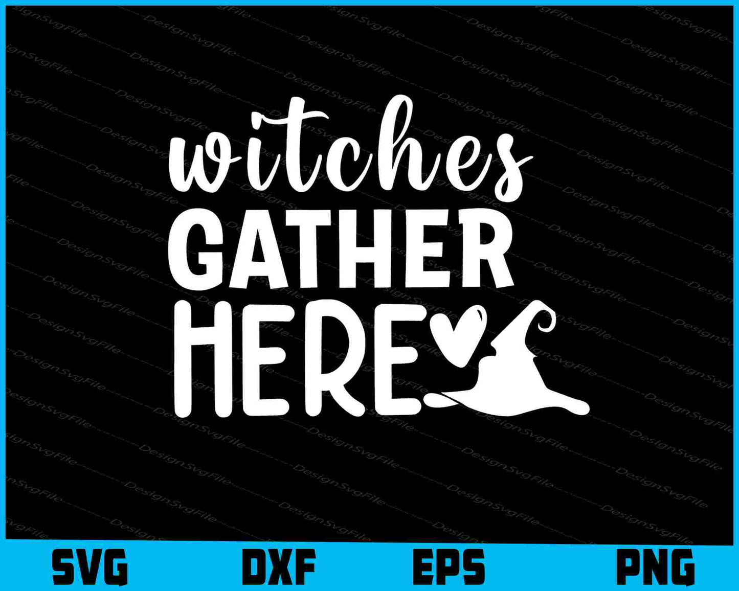 Witches Gather Here Halloween Svg Cutting Printable File  - Premium Cutting Files in SVG, PNG & EPS Formats - Premium SVG Cutting Files for Crafts