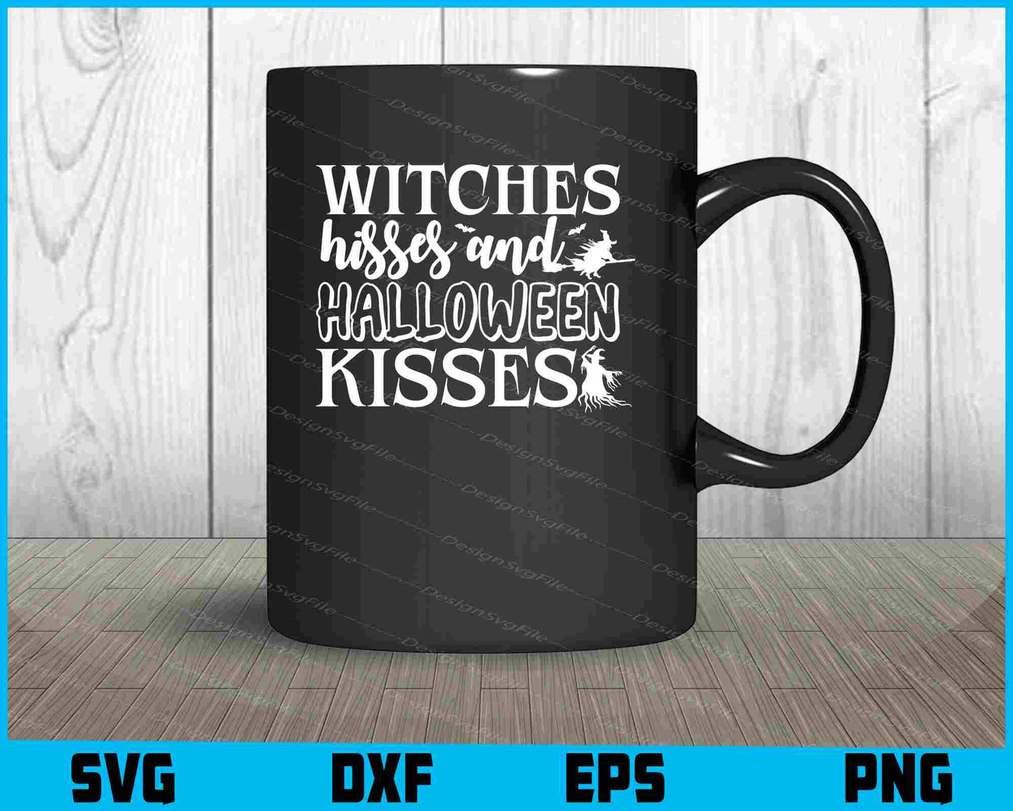 Witches Hisses Halloween Kisses