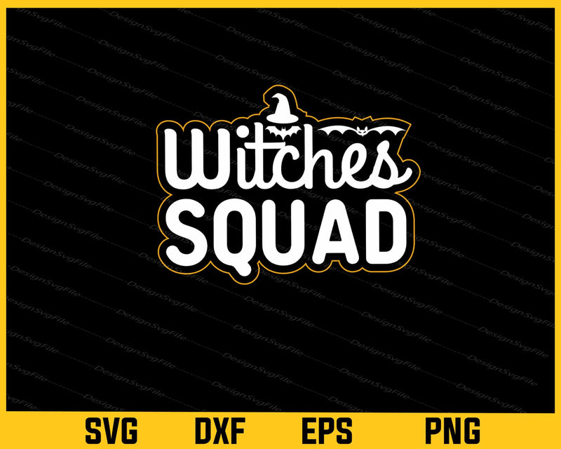 Witches Squad funny Halloween Svg Cutting Printable File  - Premium Cutting Files in SVG, PNG & EPS Formats - Premium SVG Cutting Files for Crafts