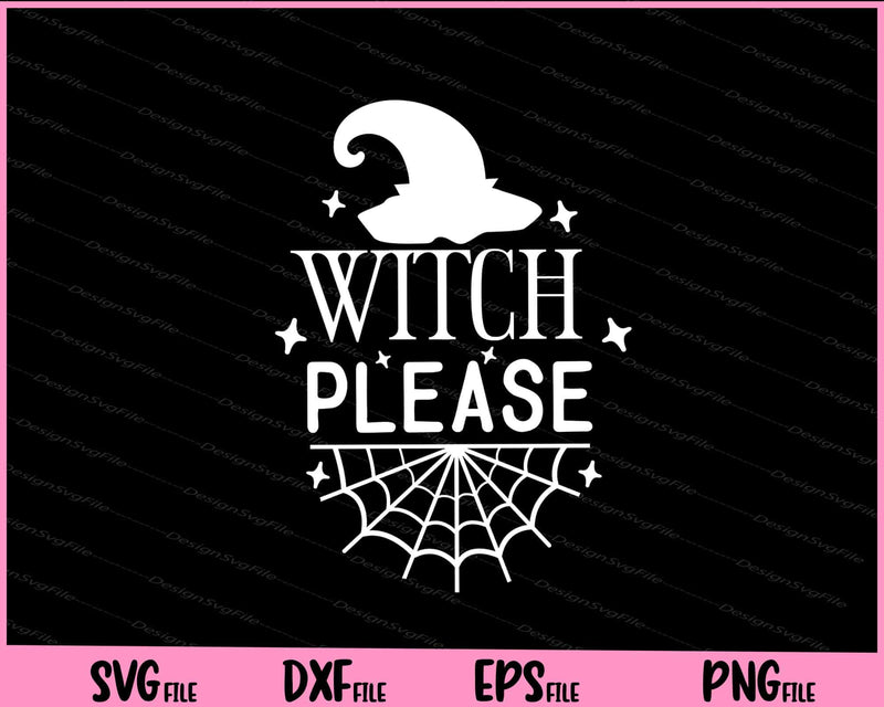 Witch please Halloween svg