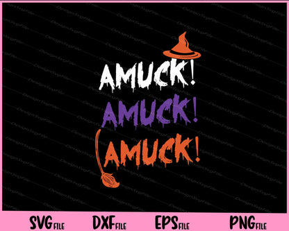 Amuck Amuck Amuck Halloween Svg Cutting Printable Files  - Premium Cutting Files in SVG, PNG & EPS Formats - Premium SVG Cutting Files for Crafts