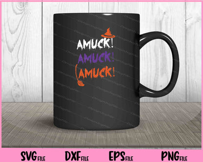 Amuck Amuck Amuck Halloween Svg Cutting Printable Files  - Premium Cutting Files in SVG, PNG & EPS Formats - Premium SVG Cutting Files for Crafts