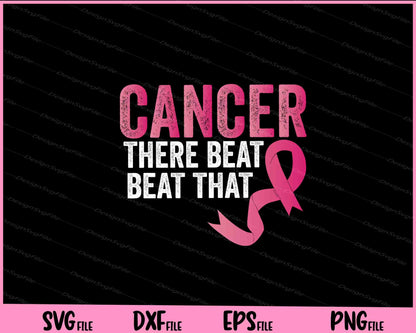 Cancer Been There Beat That Breast Cancer Svg Cutting Printable Files  - Premium Cutting Files in SVG, PNG & EPS Formats - Premium SVG Cutting Files for Crafts