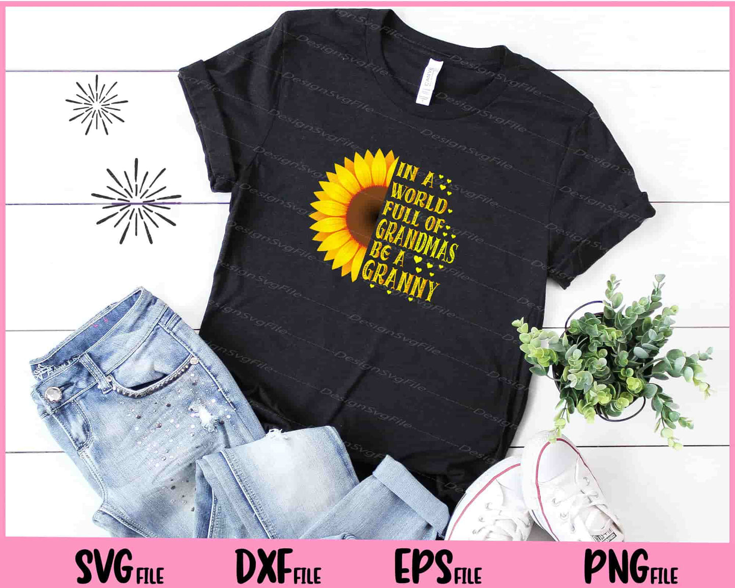 In a world full of grandmas be Granny Sunflower Svg Cutting Printable Files  - Premium Cutting Files in SVG, PNG & EPS Formats - Premium SVG Cutting Files for Crafts