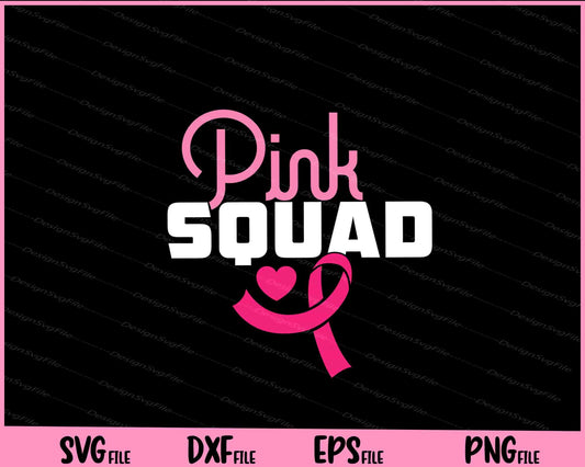 Pink Squad Breast Cancer Awareness Svg Cutting Printable Files  - Premium Cutting Files in SVG, PNG & EPS Formats - Premium SVG Cutting Files for Crafts