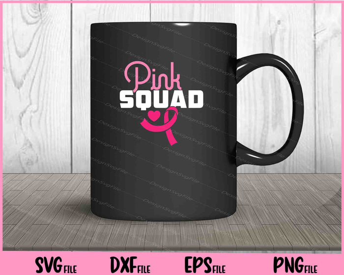 Pink Squad Breast Cancer Awareness Svg Cutting Printable Files  - Premium Cutting Files in SVG, PNG & EPS Formats - Premium SVG Cutting Files for Crafts