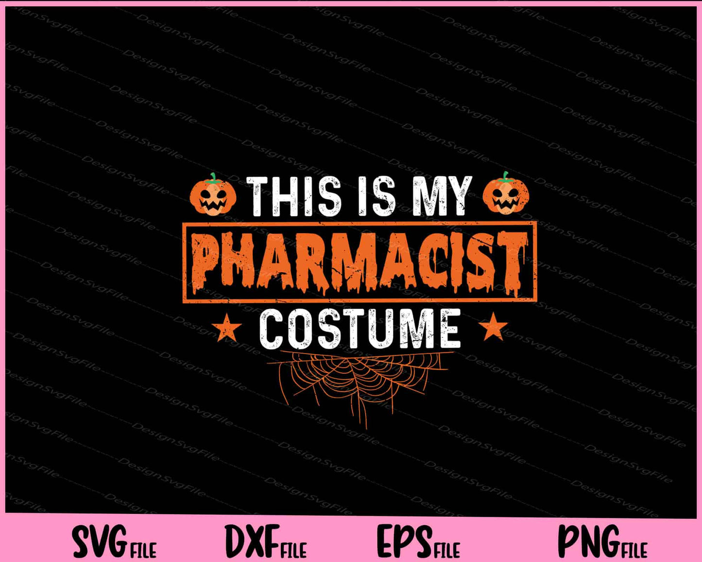 This Is My Pharmacist Costume Halloween Svg Cutting Printable Files  - Premium Cutting Files in SVG, PNG & EPS Formats - Premium SVG Cutting Files for Crafts