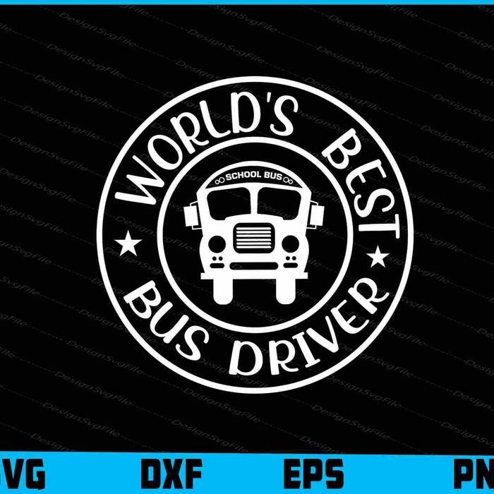 World's Best Bus Driver SVG