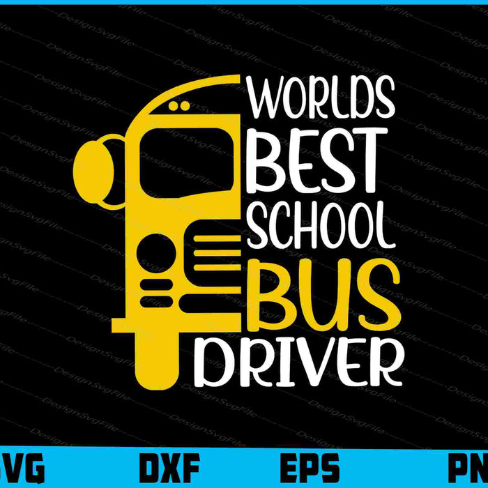 World’s Best School Bus Driver SVG