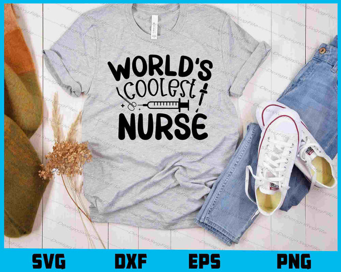 World’s Coolest Nurse SVG