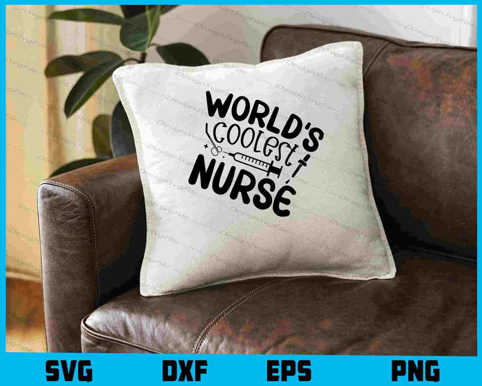 World’s Coolest Nurse SVG
