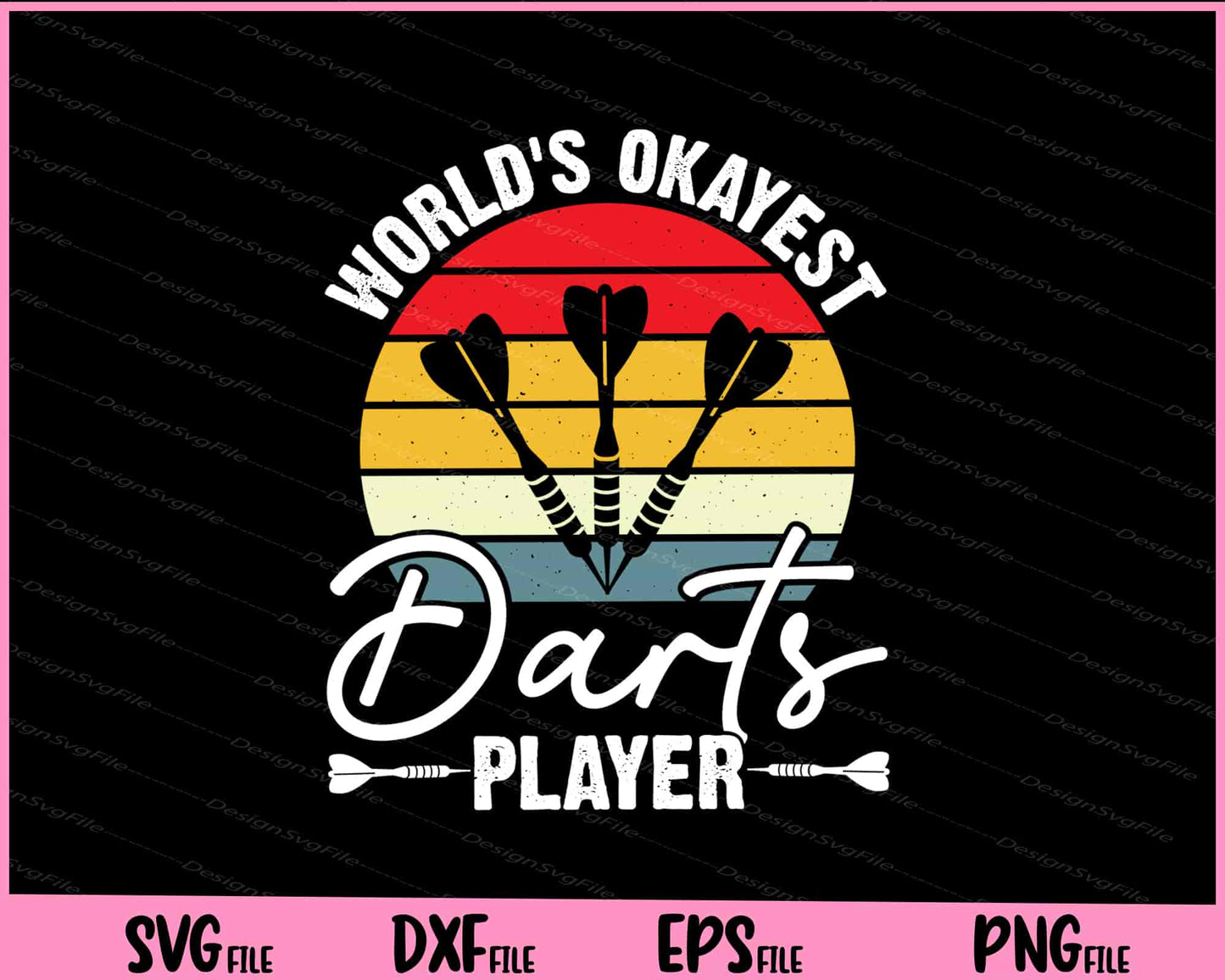 World’s Okayest Darts Player Svg Cutting Printable Files  - Premium Cutting Files in SVG, PNG & EPS Formats - Premium SVG Cutting Files for Crafts