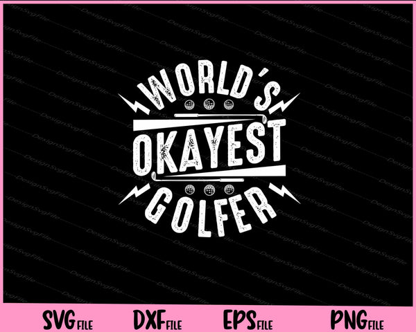 World’s Okayest Golfer svg