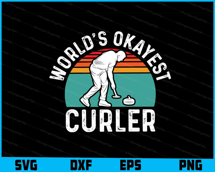 Worlds Okayest Curler SVG, Curling SVG