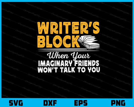 Writer’s Block Imaginary Friends Svg Cutting Printable File  - Premium Cutting Files in SVG, PNG & EPS Formats - Premium SVG Cutting Files for Crafts