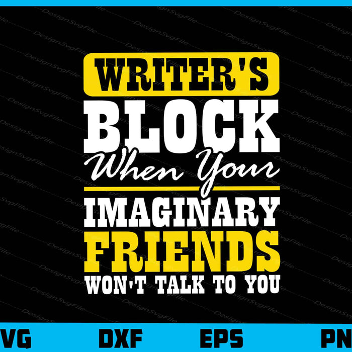 Writer’s Block Imaginary Friends Svg Cutting Printable File  - Premium Cutting Files in SVG, PNG & EPS Formats - Premium SVG Cutting Files for Crafts