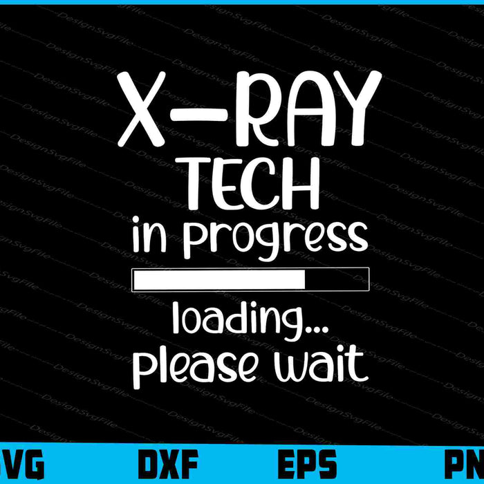 X-Ray Tech In Progress Loading Please Wait SVG
