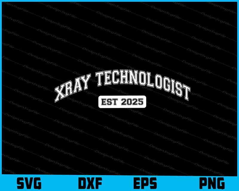 XRAY Technologist Est 2025 SVG