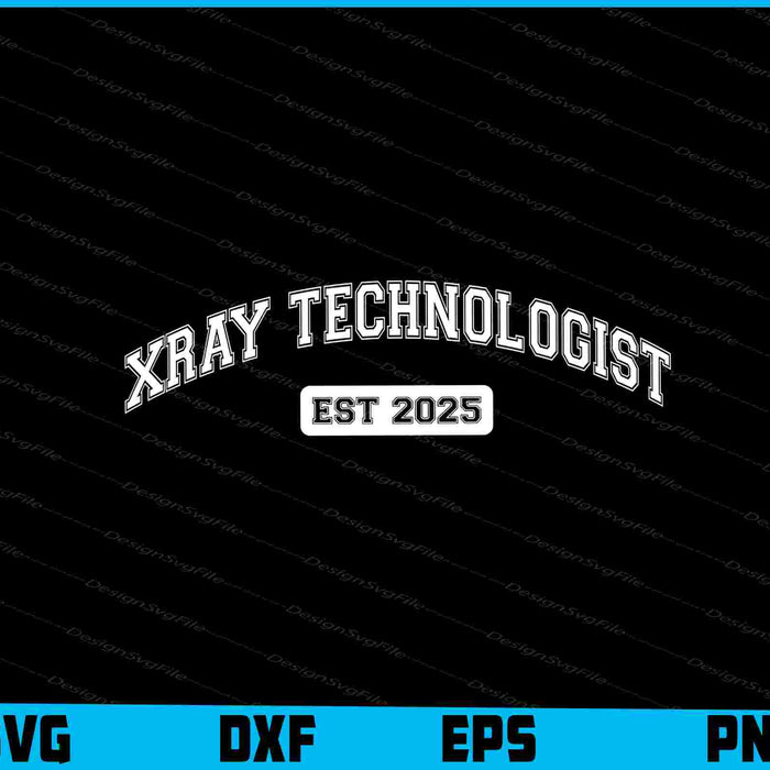 XRAY Technologist Est 2025 SVG