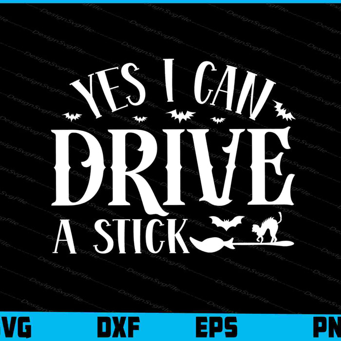 Yes I Can Drive A Stick Halloween