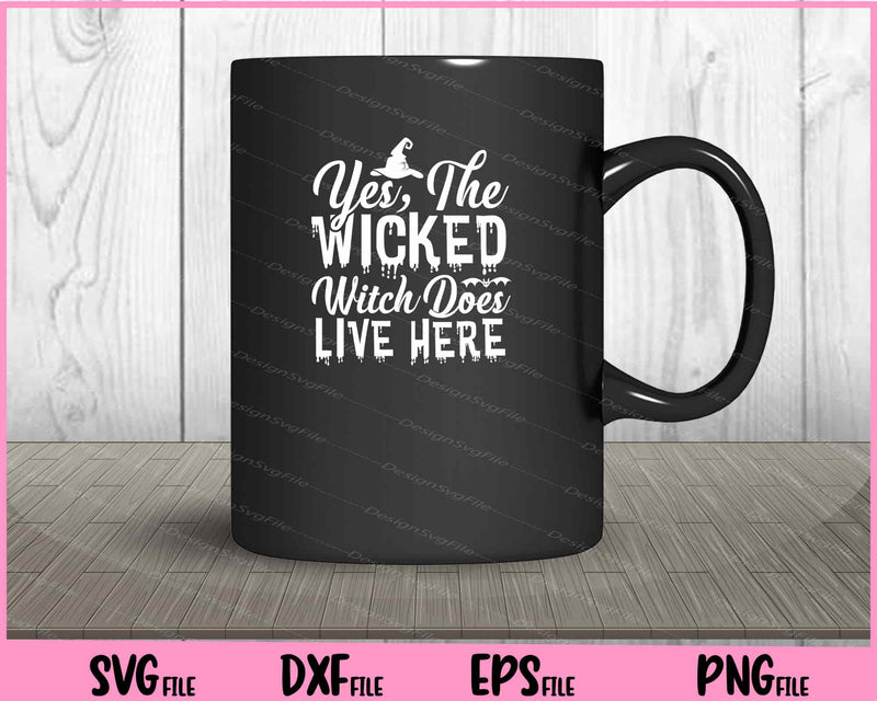 Yes, the wicked witch does live here Halloween mug