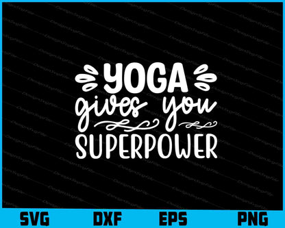 Yoga Gives You Superpower