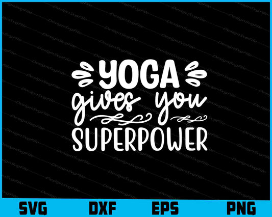 Yoga Gives You Superpower