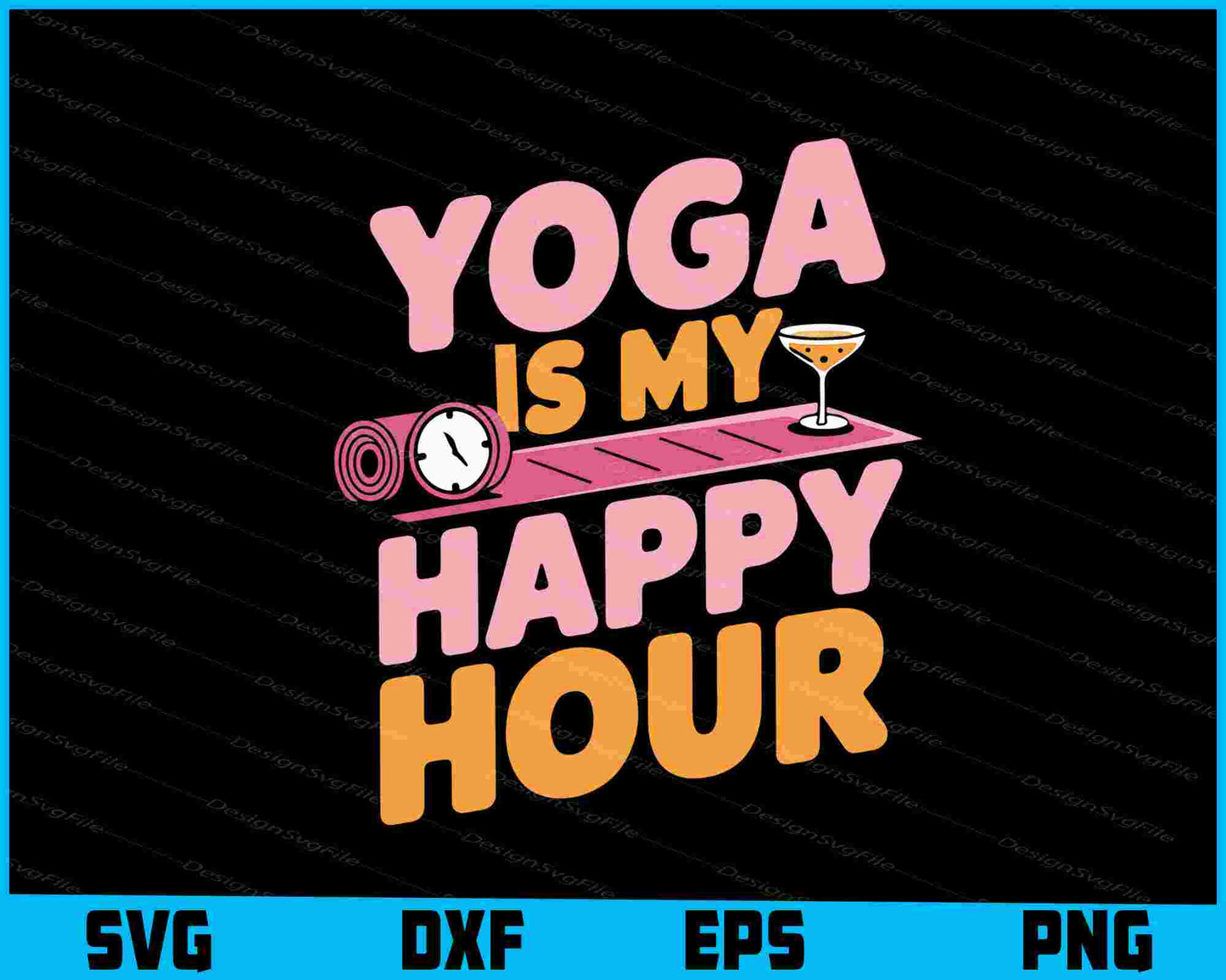 Yoga Is My Happy Hour Vintage