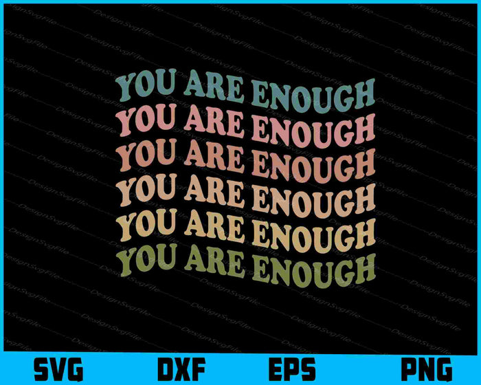 You Are Enough SVG