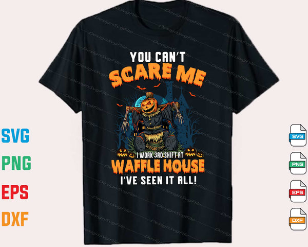 You Can’t Scare Me I 3rd Work Halloween t shirt