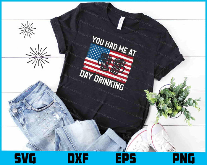 You Had Me At Day Drinking American Flag SVG