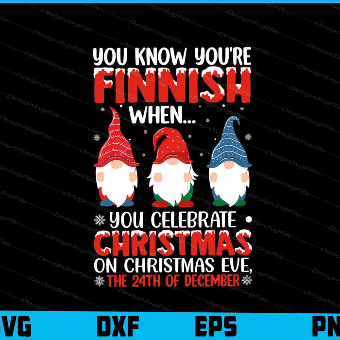 You Know You’re Finnish When You Celebrate Christmas