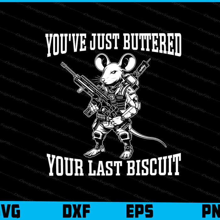 You've Just Buttered Your Last Biscuit SVG, Western Country Opossum