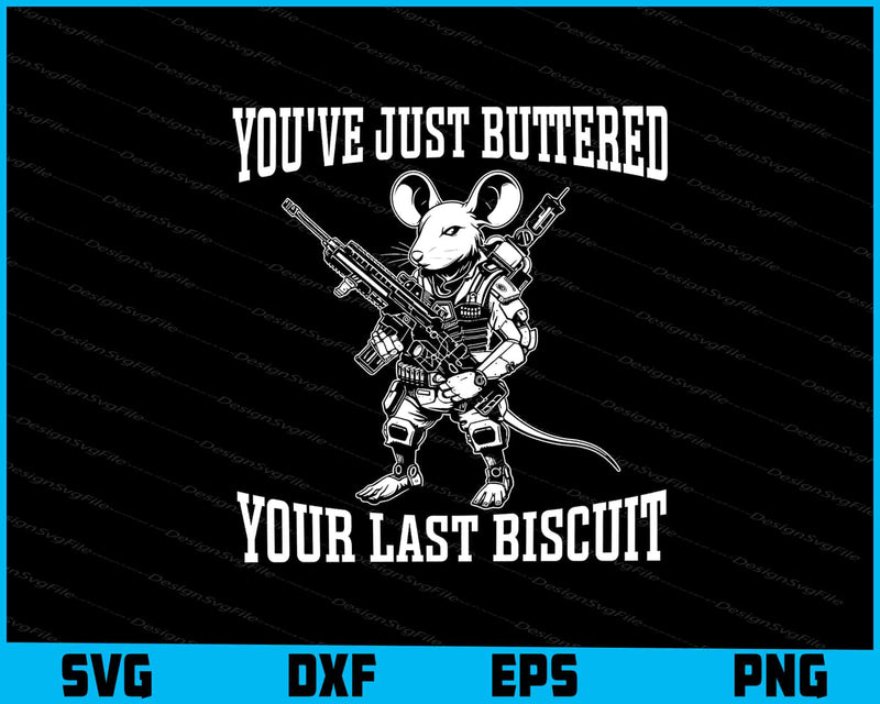 You've Just Buttered Your Last Biscuit SVG, Western Country Opossum
