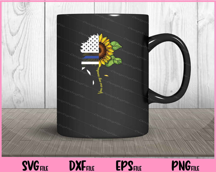 You Are My Sunshine Sunflower Svg Cutting Printable File  - Premium Cutting Files in SVG, PNG & EPS Formats - Premium SVG Cutting Files for Crafts