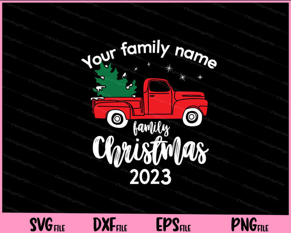 Your Family Name Family Christmas 2023 svg