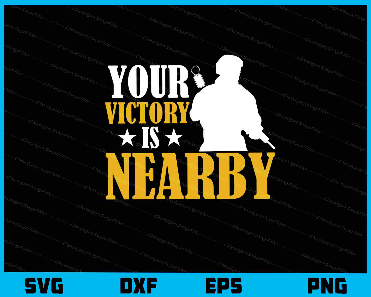 Your Victory Is Nearby Svg Cutting Printable File  - Premium Cutting Files in SVG, PNG & EPS Formats - Premium SVG Cutting Files for Crafts