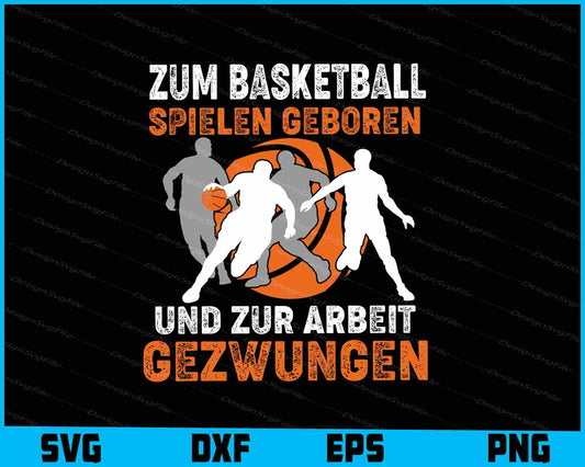 Zum Basketball Spielen Geboren