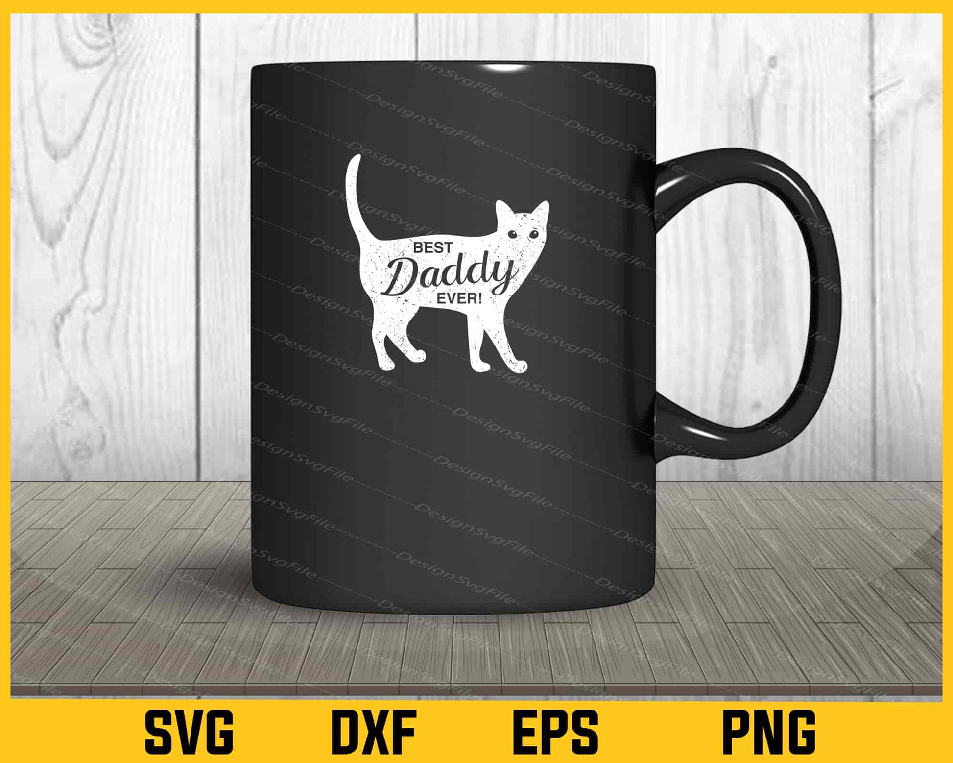 Best Cat Daddy Ever! Svg Cutting Printable File  - Premium Cutting Files in SVG, PNG & EPS Formats - Premium SVG Cutting Files for Crafts