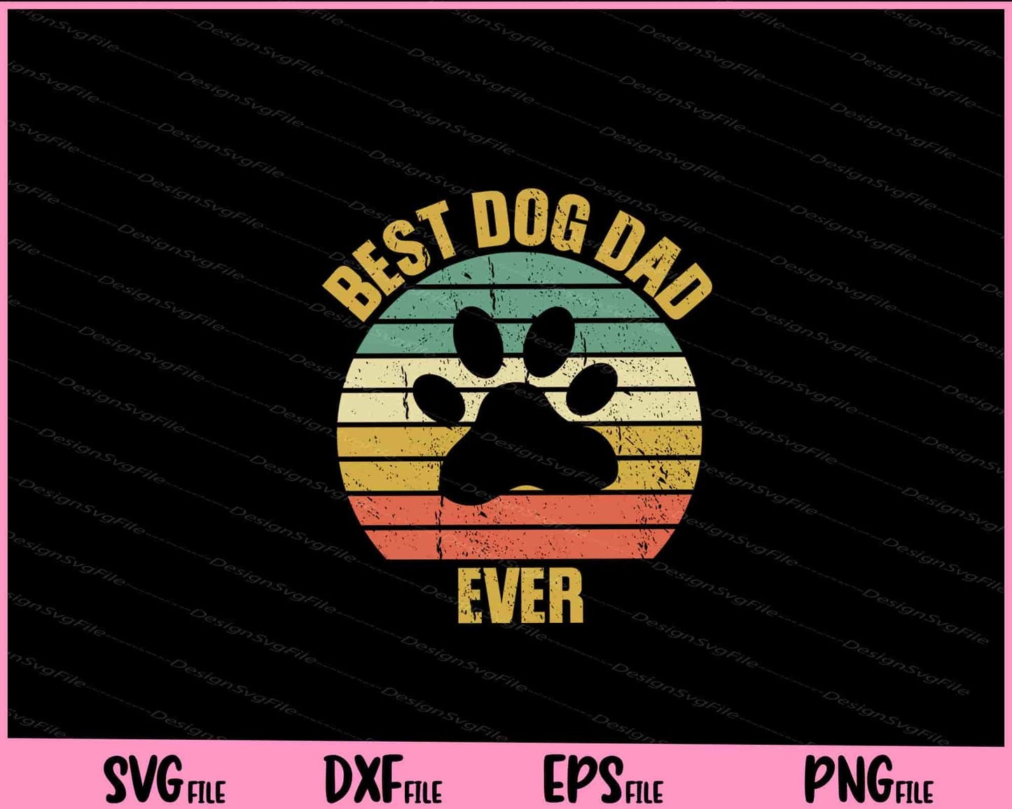 Best Dog Dad ever Vintage Father's Day Svg Cutting Printable Files  - Premium Cutting Files in SVG, PNG & EPS Formats - Premium SVG Cutting Files for Crafts