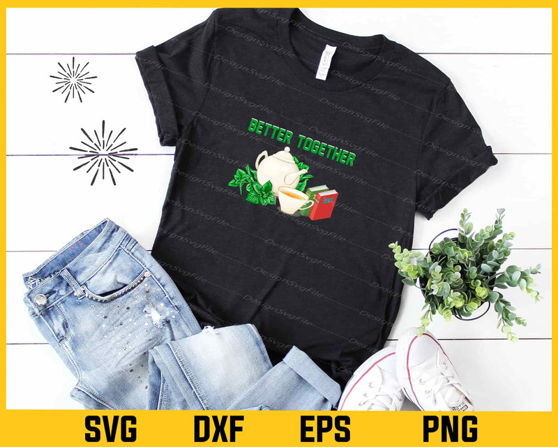 Better Toge Ther Svg Cutting Printable File  - Premium Cutting Files in SVG, PNG & EPS Formats - Premium SVG Cutting Files for Crafts