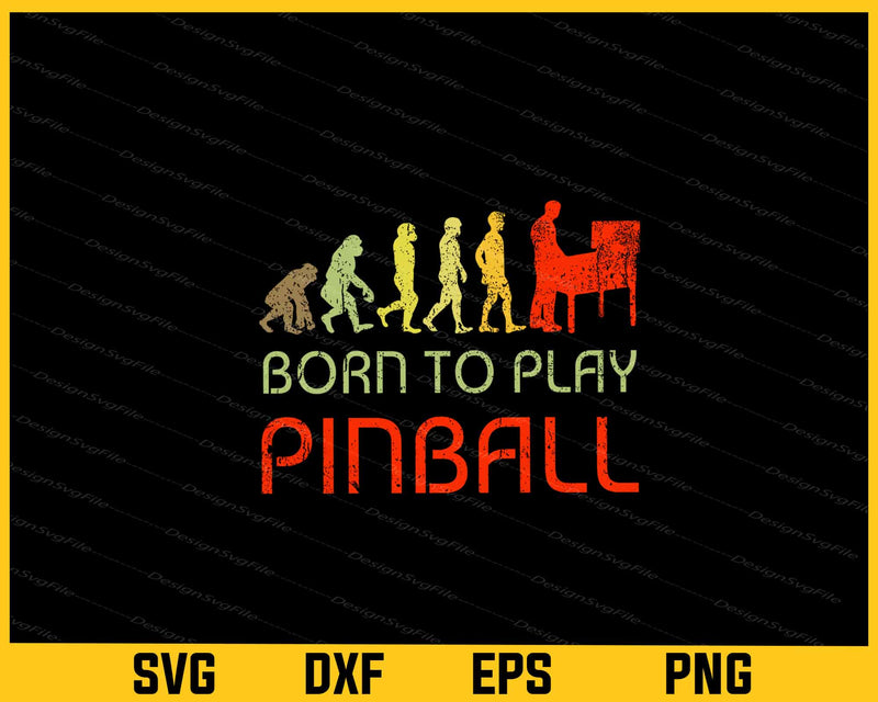 Born To Play Pinball svg