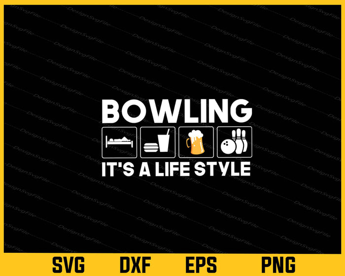 Bowling It’s A Life Style Svg Cutting Printable File  - Premium Cutting Files in SVG, PNG & EPS Formats - Premium SVG Cutting Files for Crafts