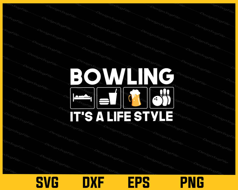 Bowling It’s A Life Style svg