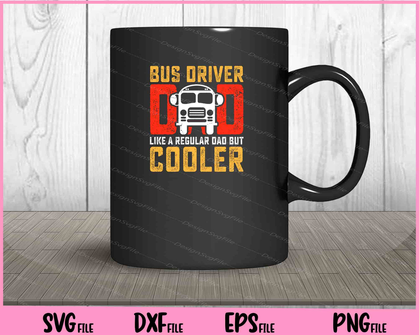 Bus Driver Dad like a regular dad but cooler Father day Svg Cutting Printable Files  - Premium Cutting Files in SVG, PNG & EPS Formats - Premium SVG Cutting Files for Crafts