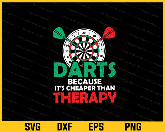 Darts Because it’s Cheaper Than Therapy Svg Cutting Printable File  - Premium Cutting Files in SVG, PNG & EPS Formats - Premium SVG Cutting Files for Crafts