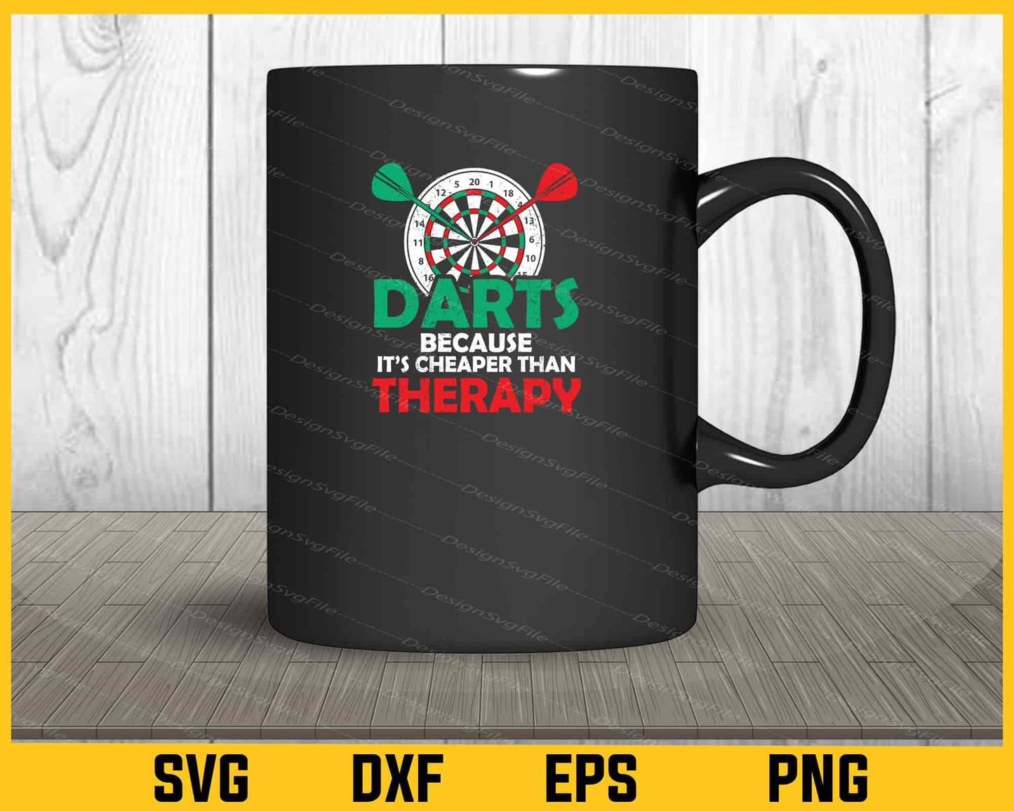 Darts Because it’s Cheaper Than Therapy Svg Cutting Printable File  - Premium Cutting Files in SVG, PNG & EPS Formats - Premium SVG Cutting Files for Crafts