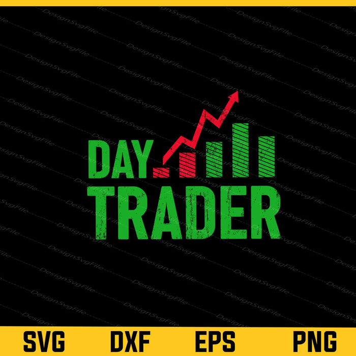 Day Trader Stock Trading Svg Cutting Printable File  - Premium Cutting Files in SVG, PNG & EPS Formats - Premium SVG Cutting Files for Crafts