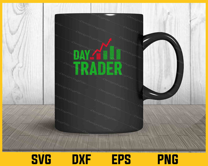 Day Trader Stock Trading Svg Cutting Printable File  - Premium Cutting Files in SVG, PNG & EPS Formats - Premium SVG Cutting Files for Crafts