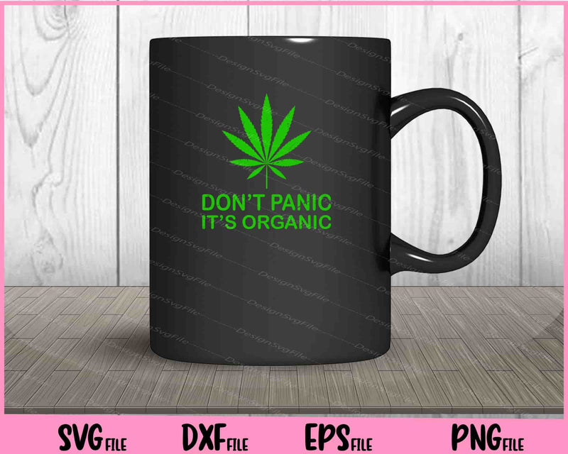 Don’t Panic it’s Organic Unkrautanlage mug